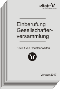 Einberufen Einer Gesellschafterversammlung Mit Muster Vorlage Unternehmensrecht Wirtschaftsrecht Elixir Rechtsanwalte Frankfurt Am Main